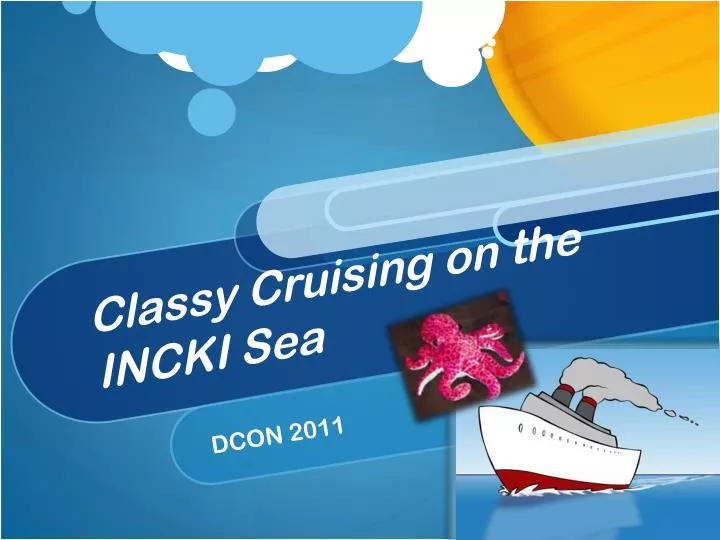 classy cruising on the incki sea