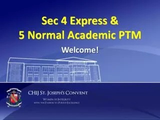 Sec 4 Express &amp; 5 Normal Academic PTM