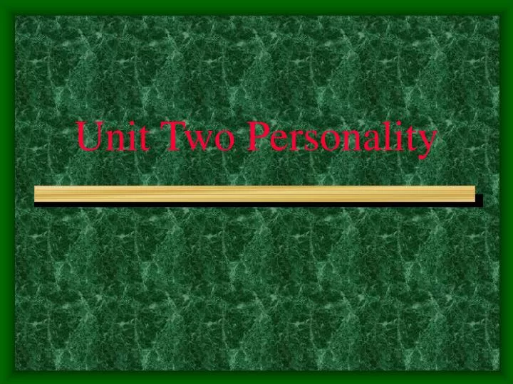 unit two personality