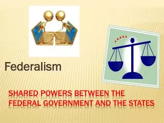 Shared powers between the federal government and the states