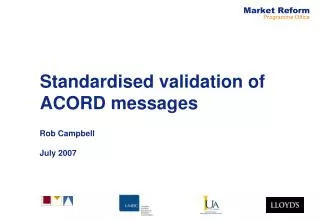 Standardised validation of ACORD messages