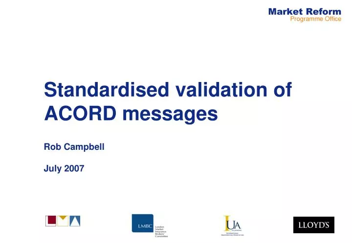 standardised validation of acord messages