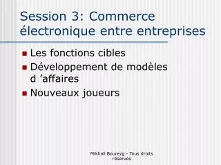 session 3 commerce lectronique entre entreprises