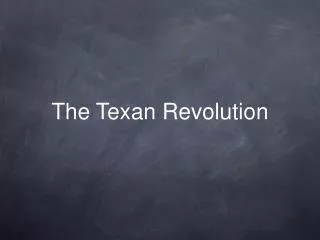 the texan revolution