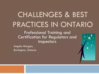 Challenges &amp; Best Practices in Ontario