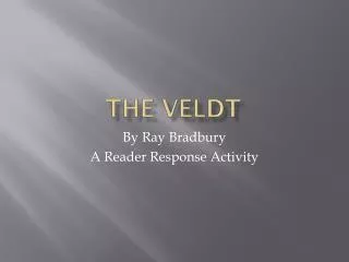 The Veldt