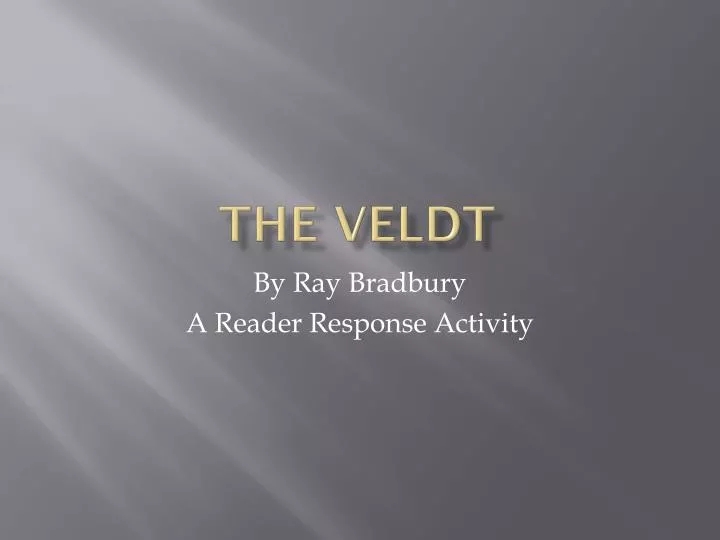 the veldt