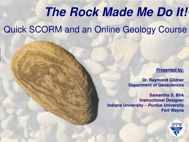 the rock made me do it quick scorm and an online geology course