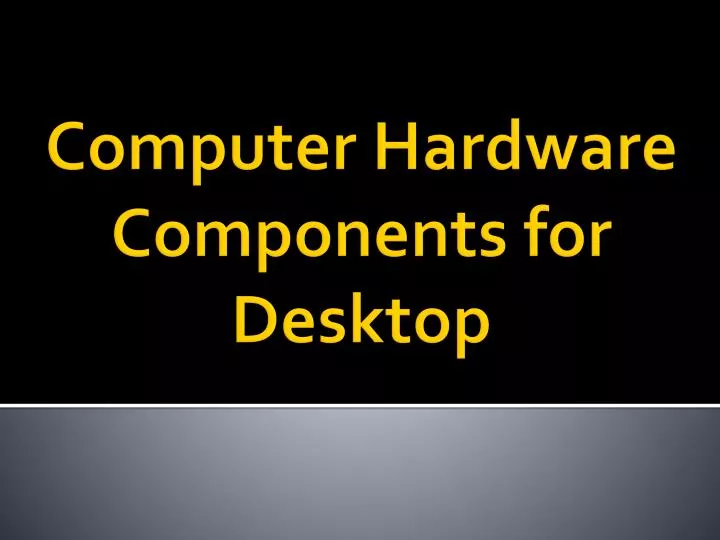 computer hardware components for desktop