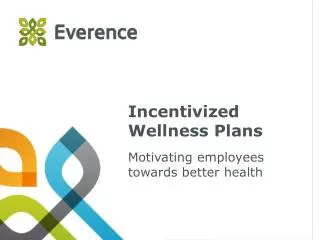 Incentivized Wellness Plans