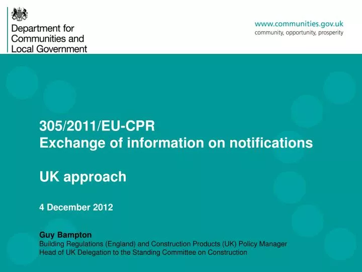 305 2011 eu cpr exchange of information on notifications uk approach 4 december 2012