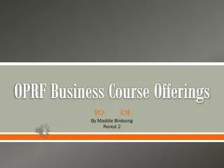 OPRF Business Course Offerings