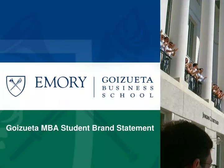 goizueta mba student brand statement