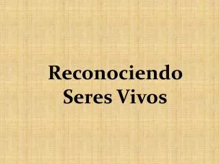 reconociendo seres vivos