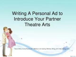 Writing A Personal Ad to Introduce Your Partner Theatre Arts