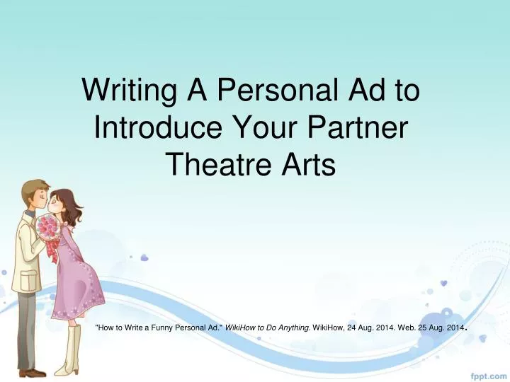 writing a personal ad to introduce your partner theatre arts