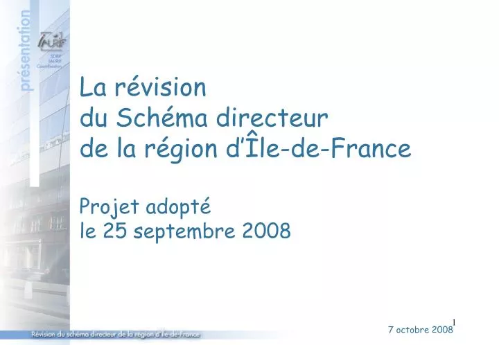 la r vision du sch ma directeur de la r gion d le de france projet adopt le 25 septembre 2008