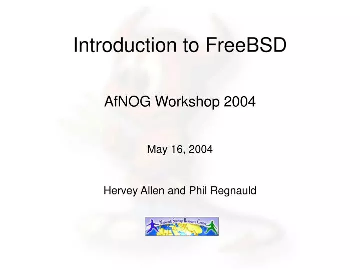 afnog workshop 2004 may 16 2004 hervey allen and phil regnauld