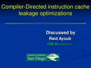 Compiler-Directed instruction cache leakage optimizations