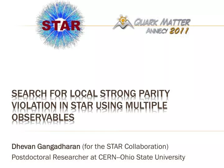 dhevan gangadharan for the star collaboration postdoctoral researcher at cern ohio state university
