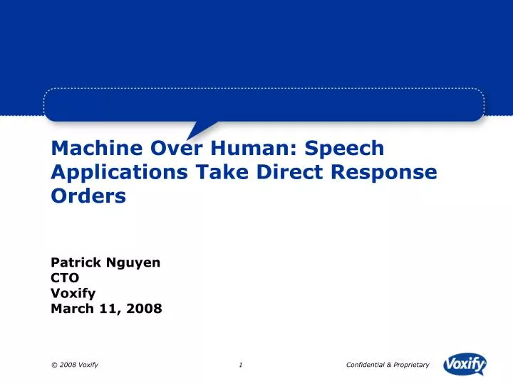 machine over human speech applications take direct response orders