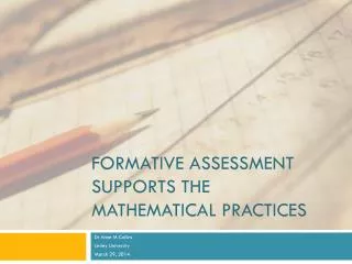 Formative Assessment Supports the Mathematical Practices