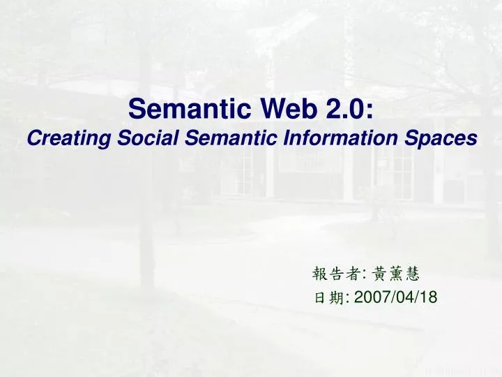 semantic web 2 0 creating social semantic information spaces