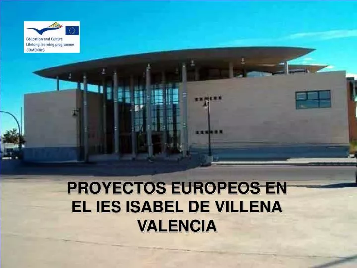 proyectos europeos en el ies isabel de villena valencia