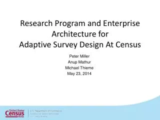 Research Program and Enterprise Architecture for Adaptive Survey Design At Census