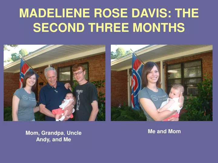 madeliene rose davis the second three months