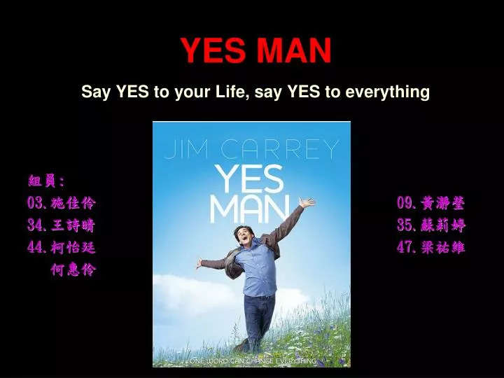 yes man say yes to your life say yes to everything