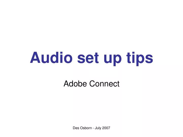 audio set up tips