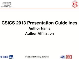CSICS 2013 Presentation Guidelines Author Name Author Affiliation