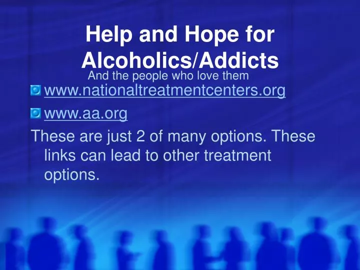 help and hope for alcoholics addicts