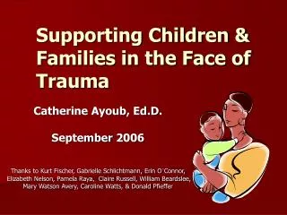 Supporting Children &amp; Families in the Face of Trauma