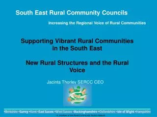 South East Rural Community Councils Increasing the Regional Voice of Rural Communities