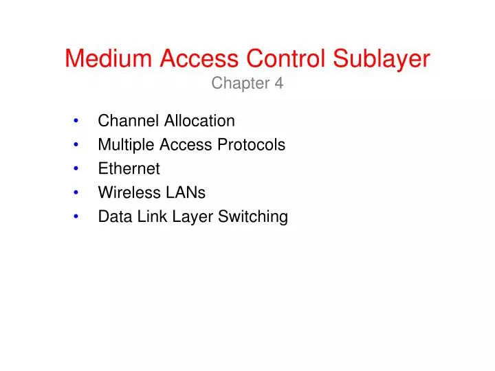 medium access control sublayer chapter 4
