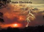 Static Electricity - slide 1