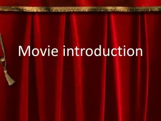 Movie introduction