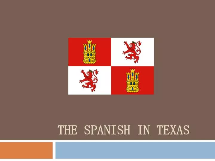 the spanish in texas