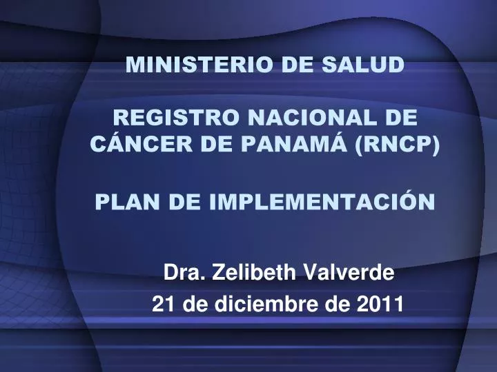 ministerio de salud registro nacional de c ncer de panam rncp plan de implementaci n