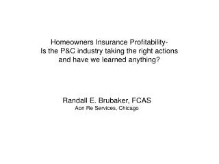Homeowners Insurance Profitability- Is the P&amp;C industry taking the right actions