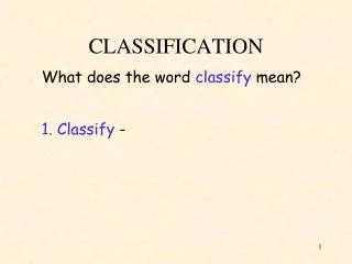 CLASSIFICATION