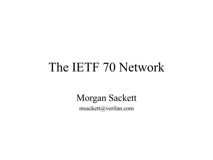 the ietf 70 network