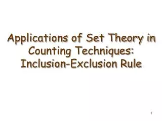 Applications of Set Theory in Counting Techniques: Inclusion-Exclusion Rule