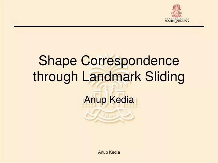 shape correspondence through landmark sliding