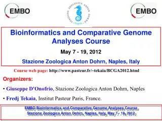 Bioinformatics and Comparative Genome Analyses Course May 7 - 19, 2012