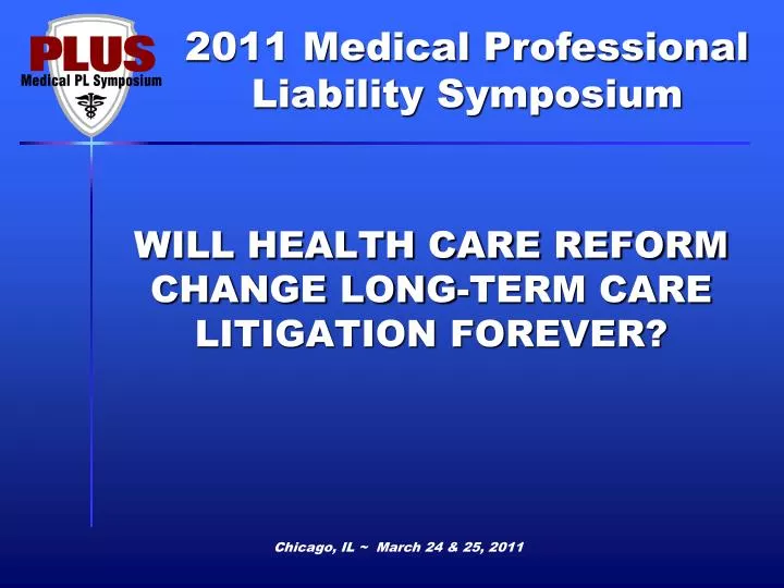 will health care reform change long term care litigation forever