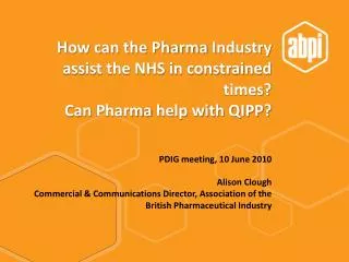 How can the Pharma Industry assist the NHS in constrained times? Can Pharma help with QIPP?