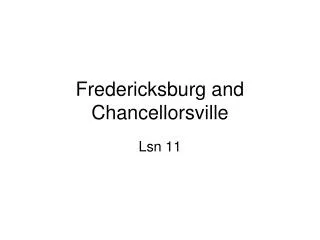 Fredericksburg and Chancellorsville